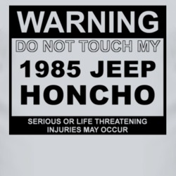 Warning Do Not Touch My 1985 Honcho Funny Car T Shirt