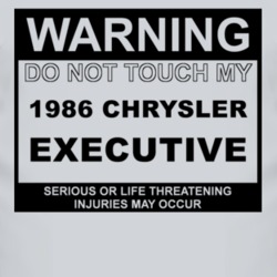 Warning Do Not Touch My 1986 Chrysler Executive Funny Car T Shirt