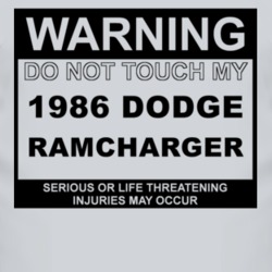 Warning Do Not Touch My 1986 Dodge Ramcharger Funny Car T Shirt