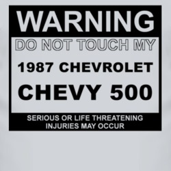 Warning Do Not Touch My 1987 Chevy 500 Funny Car T Shirt