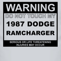 Warning Do Not Touch My 1987 Dodge Ramcharger Funny Car T Shirt