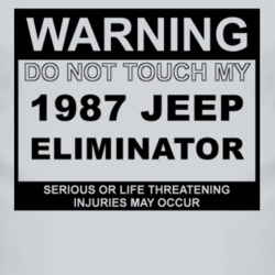 Warning Do Not Touch My 1987 Eliminator Funny Car T Shirt