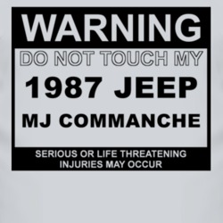 Warning Do Not Touch My 1987 MJ Commanche Funny Car T Shirt