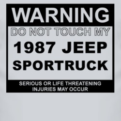 Warning Do Not Touch My 1987 SporTruck Funny Car T Shirt