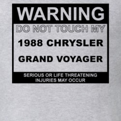 Warning Do Not Touch My 1988 Grand Voyager Funny Car T Shirt
