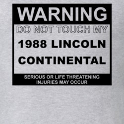 Warning Do Not Touch My 1988 Lincoln Continental Funny Car T Shirt