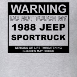Warning Do Not Touch My 1988 SporTruck Funny Car T Shirt