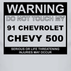 Warning Do Not Touch My 1991 Chevy 500 Funny Car T Shirt