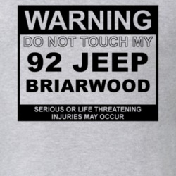 Warning Do Not Touch My 1992 Briarwood Funny Car T Shirt