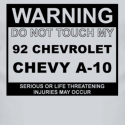 Warning Do Not Touch My 1992 Chevy A-20 Funny Car T Shirt
