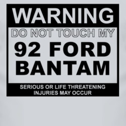 Warning Do Not Touch My 1992 Bantam Funny Car T Shirt