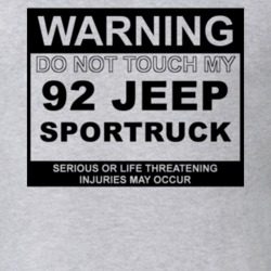 Warning Do Not Touch My 1992 SporTruck Funny Car T Shirt