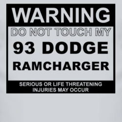 Warning Do Not Touch My 1993 Dodge Ramcharger Funny Car T Shirt