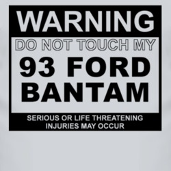 Warning Do Not Touch My 1993 Bantam Funny Car T Shirt