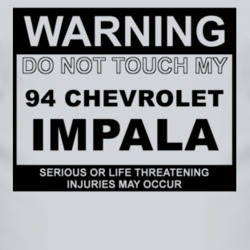 Warning Do Not Touch My 1994 Chevy Impala Funny Car T Shirt