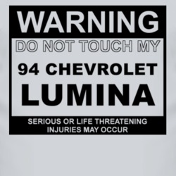 Warning Do Not Touch My 1994 Chevy Lumina Funny Car T Shirt