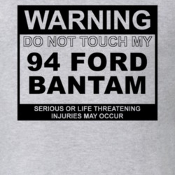 Warning Do Not Touch My 1994 Bantam Funny Car T Shirt