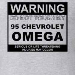 Warning Do Not Touch My 1995 Chevy Omega Funny Car T Shirt
