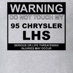 Warning Do Not Touch My 1995 Chrysler LHS Funny Car T Shirt