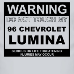 Warning Do Not Touch My 1996 Chevy Lumina Funny Car T Shirt