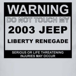 Warning Do Not Touch My 2003 Liberty Renegade Funny Car T Shirt