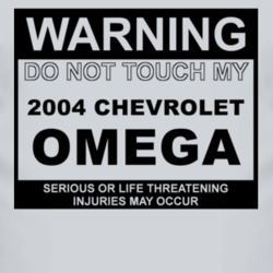 Warning Do Not Touch My 2004 Chevy Omega Funny Car T Shirt