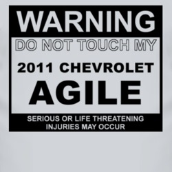 Warning Do Not Touch My 2011 Chevy Agile Funny Car T Shirt