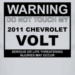 Warning Do Not Touch My 2011 Chevy Volt Funny Car T Shirt