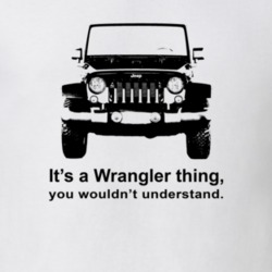 2016 Wrangler Grill View With Its A Wrangler Thing Light Color T Shirt
