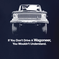 1970 Wagoneer Grill View With Slogan Dark Color T Shirt