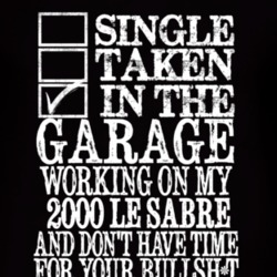 Single Taken In The Garage With 2000 BUICK LE SABRE T Shirt