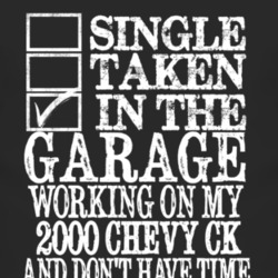 Single Taken In The Garage With 2000 Chevy CK T Shirt