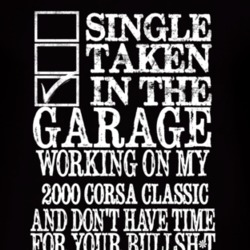 Single Taken In The Garage With 2000 Chevy Corsa Classic T Shirt