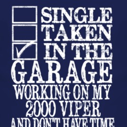 Single Taken In The Garage With 2000 Dodge Viper T Shirt