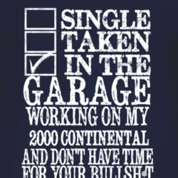 Single Taken In The Garage With 2000 Lincoln Continental T Shirt