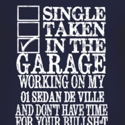 Single Taken In The Garage With 2001 Cadillac Sedan De Ville T Shirt