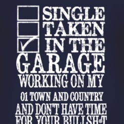 Single Taken In The Garage With 2001 Chrysler Town and Country T Shirt
