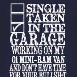 Single Taken In The Garage With 2001 Dodge Mini-Ram Van T Shirt