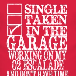 Single Taken In The Garage With 2002 Cadillac Escalade T Shirt