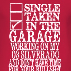 Single Taken In The Garage With 2003 Chevy Silverado T Shirt