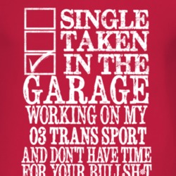 Single Taken In The Garage With 2003 Chevy Trans Sport T Shirt