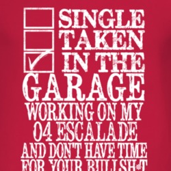 Single Taken In The Garage With 2004 Cadillac Escalade T Shirt