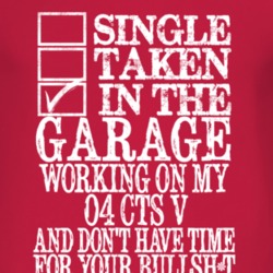 Single Taken In The Garage With 2004 Cadillac CTS V T Shirt