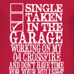 Single Taken In The Garage With 2004 Chrysler Crossfire T Shirt