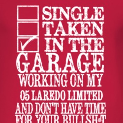 Single Taken In The Garage With 2005 Laredo Limited T Shirt