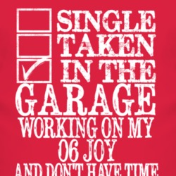 Single Taken In The Garage With 2006 Chevy Joy T Shirt