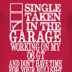 Single Taken In The Garage With 2006 GT T Shirt