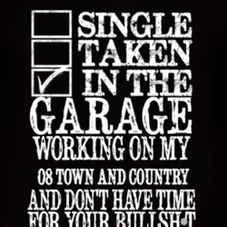 Single Taken In The Garage With 2008 Chrysler Town and Country T Shirt