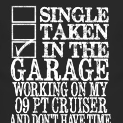 Single Taken In The Garage With 2009 Chrysler PT Cruiser T Shirt