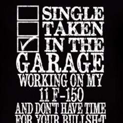 Single Taken In The Garage With 2011 F-150 T Shirt
